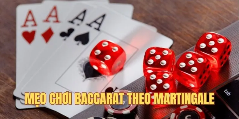 Đánh theo chiến thuật Martingale