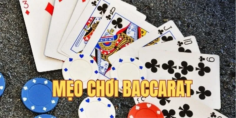 mẹo chơi Baccarat